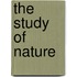 The Study Of Nature