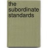 The Subordinate Standards by Free Church Of Scotland. Assembly