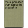 The Suppressed Truth About The Assassina door Burke. (From Old Catalog] Mccarty