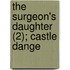 The Surgeon's Daughter (2); Castle Dange