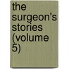 The Surgeon's Stories (Volume 5) door Zacharias Topelius