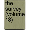 The Survey (Volume 18) door New York Survey Associates