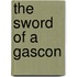The Sword Of A Gascon