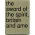 The Sword Of The Spirit, Britain And Ame