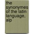 The Synonymes Of The Latin Language, Alp