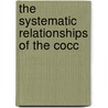 The Systematic Relationships Of The Cocc door Charles-Edward Winslow