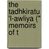 The Tadhkiratu 'l-Awliya (" Memoirs Of T