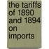 The Tariffs Of 1890 And 1894 On Imports