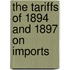 The Tariffs Of 1894 And 1897 On Imports