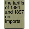 The Tariffs Of 1894 And 1897 On Imports door United States