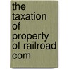 The Taxation Of Property Of Railroad Com door United States. Court