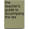 The Teacher's Guide To Accompany The Tex door William Morris David