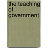 The Teaching Of Government by American Political Instruction