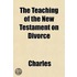 The Teaching Of The New Testament On Div