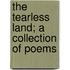 The Tearless Land; A Collection Of Poems