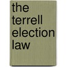 The Terrell Election Law door Par Texas