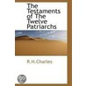 The Testaments Of The Twelve Patriarchs door W.O.E. (William Oscar Emil) Oesterley
