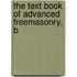 The Text Book Of Advanced Freemasonry, B