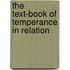 The Text-Book Of Temperance In Relation