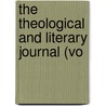 The Theological And Literary Journal (Vo by David Nevins Lord