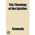 The Theology Of The Epistles