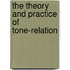 The Theory And Practice Of Tone-Relation