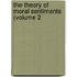 The Theory Of Moral Sentiments (Volume 2