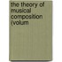 The Theory Of Musical Composition (Volum