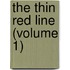 The Thin Red Line (Volume 1)