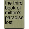 The Third Book Of Milton's Paradise Lost door John John Milton