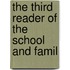 The Third Reader Of The School And Famil