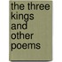 The Three Kings And Other Poems