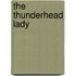 The Thunderhead Lady