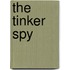 The Tinker Spy