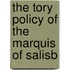 The Tory Policy Of The Marquis Of Salisb