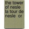 The Tower Of Nesle  La Tour De Nesle  Or by Henry Llewellyn Williams
