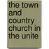 The Town And Country Church In The Unite