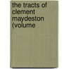 The Tracts Of Clement Maydeston (Volume door be Catholic Church