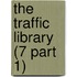 The Traffic Library (7 Part 1)