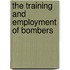 The Training And Employment Of Bombers