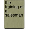 The Training Of A Salesman door William Morey Maxwell