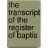 The Transcript Of The Register Of Baptis