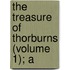 The Treasure Of Thorburns (Volume 1); A