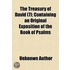 The Treasury Of David  7 ; Containing An