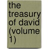 The Treasury Of David (Volume 1) door Spurgeon C.H.