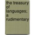 The Treasury Of Languages; A Rudimentary