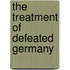 The Treatment Of Defeated Germany