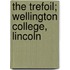 The Trefoil; Wellington College, Lincoln