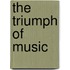 The Triumph Of Music