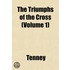 The Triumphs Of The Cross (Volume 1)